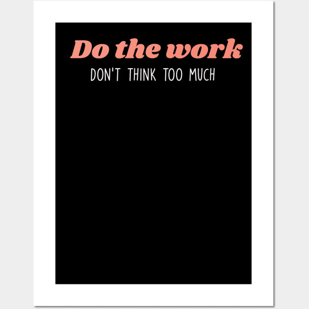 motivational quotes about life or for work Wall Art by teemarket